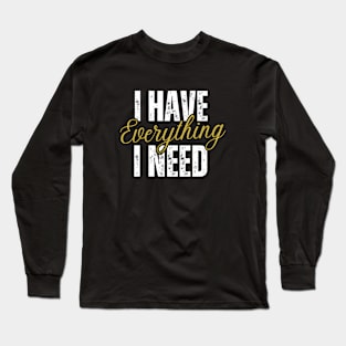 I Have Everything I Need Couple Long Sleeve T-Shirt